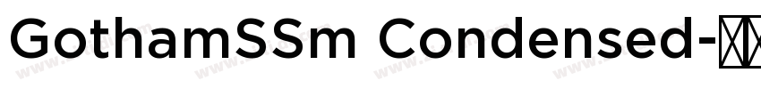GothamSSm Condensed字体转换